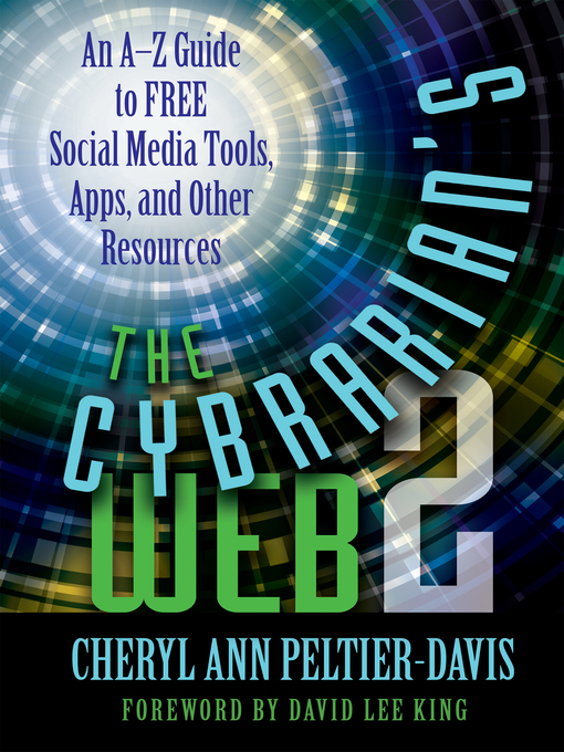 Title details for The Cybrarian's Web 2 by Cheryl Ann Peltier-Davis - Available